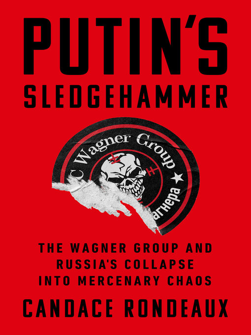 Title details for Putin's Sledgehammer by Candace Rondeaux - Available